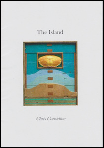 The cover is pale grey, with a full colour painting in the middle, rectangular and abstract, though what appears to be a crab shell at the top, against a bright blue layer that could be sea, then a paler blue layer, then a brown one that could be an island. Above this on the pale cover 'The Island' is in lower case and centred, dark grey print. Below the painting, also in lower case and centred, is the name of the poet.